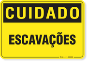 Placa Cuidado  Escavações