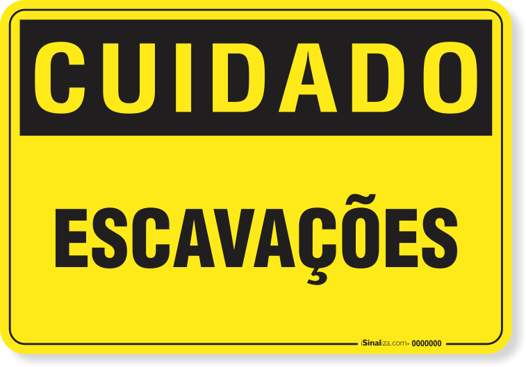Placa Cuidado  Escavações