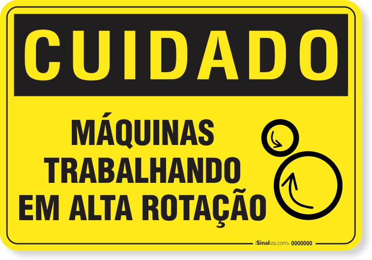 Placa Cuidado  Máquinas Trabalhando Em Alta Rotação