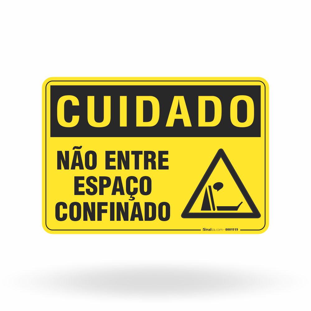 Placa Cuidado - Não Entre Espaço Confinado