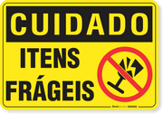 Placa Cuidado  Itens Frágeis