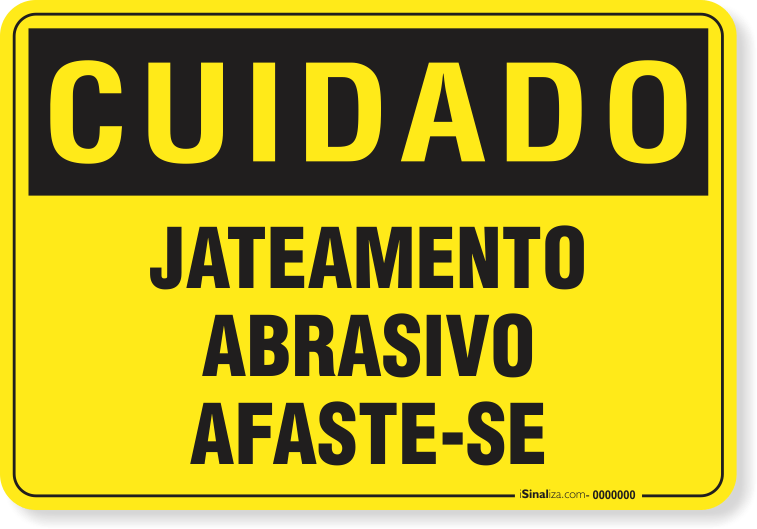 Placa Cuidado  Jateamento Abrasivo Afaste-Se