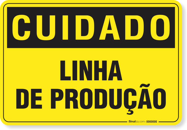 Placa Cuidado  Linha De Produção