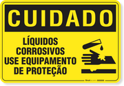 Placa Cuidado  Líquidos Corrosivos Use Equipamento De Proteção
