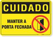 Placa Cuidado  Manter A Porta Fechada