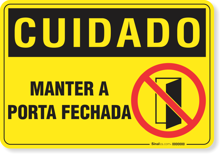 Placa Cuidado  Manter A Porta Fechada