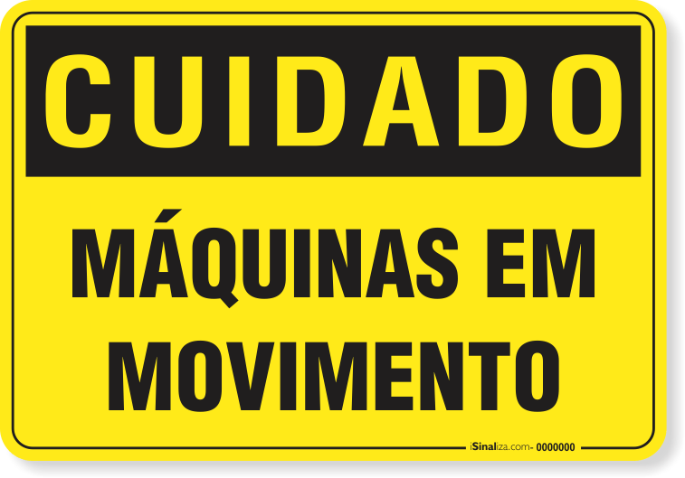 Placa Cuidado  Máquinas Em Movimento