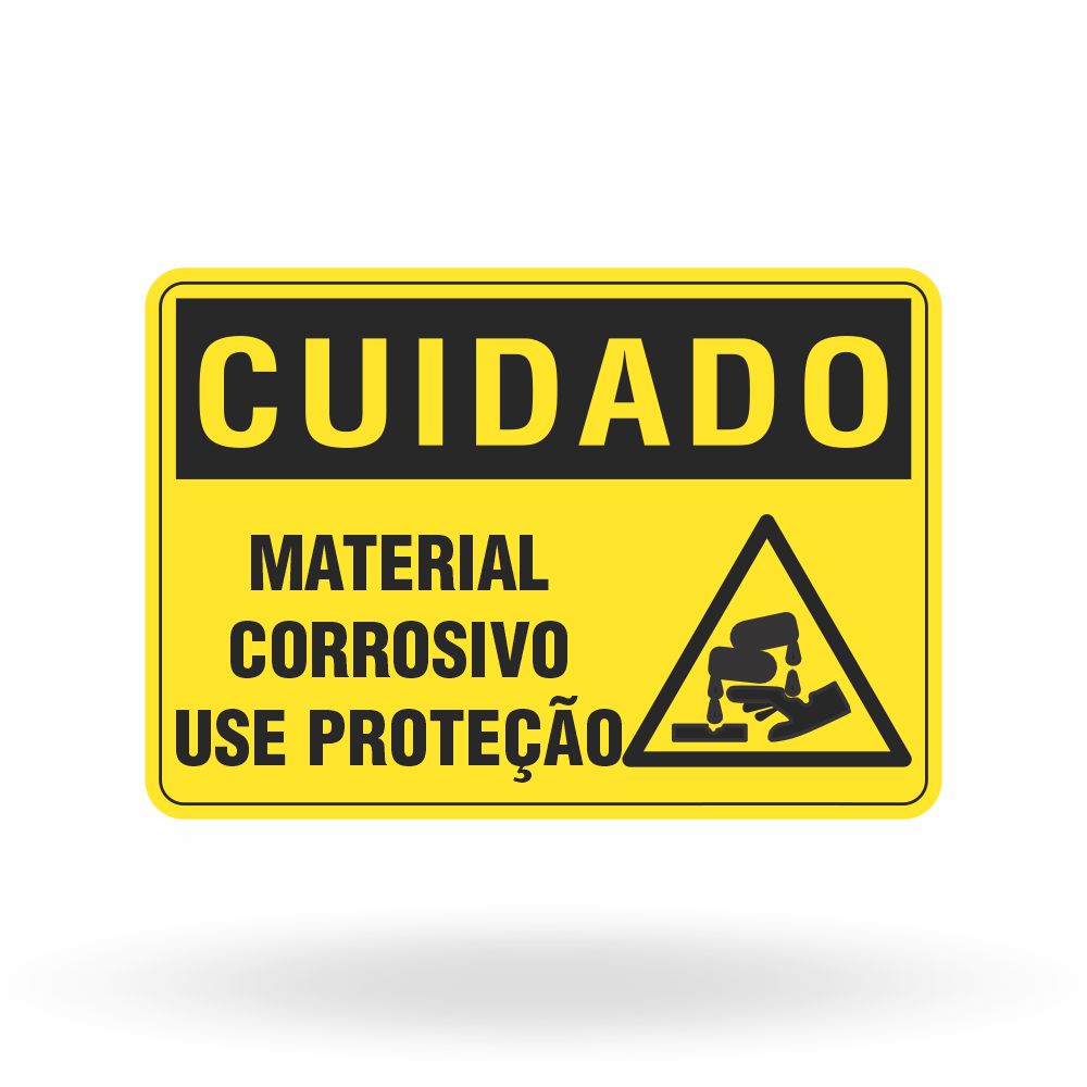 Placa Cuidado - Material Corrosivo Use Proteção