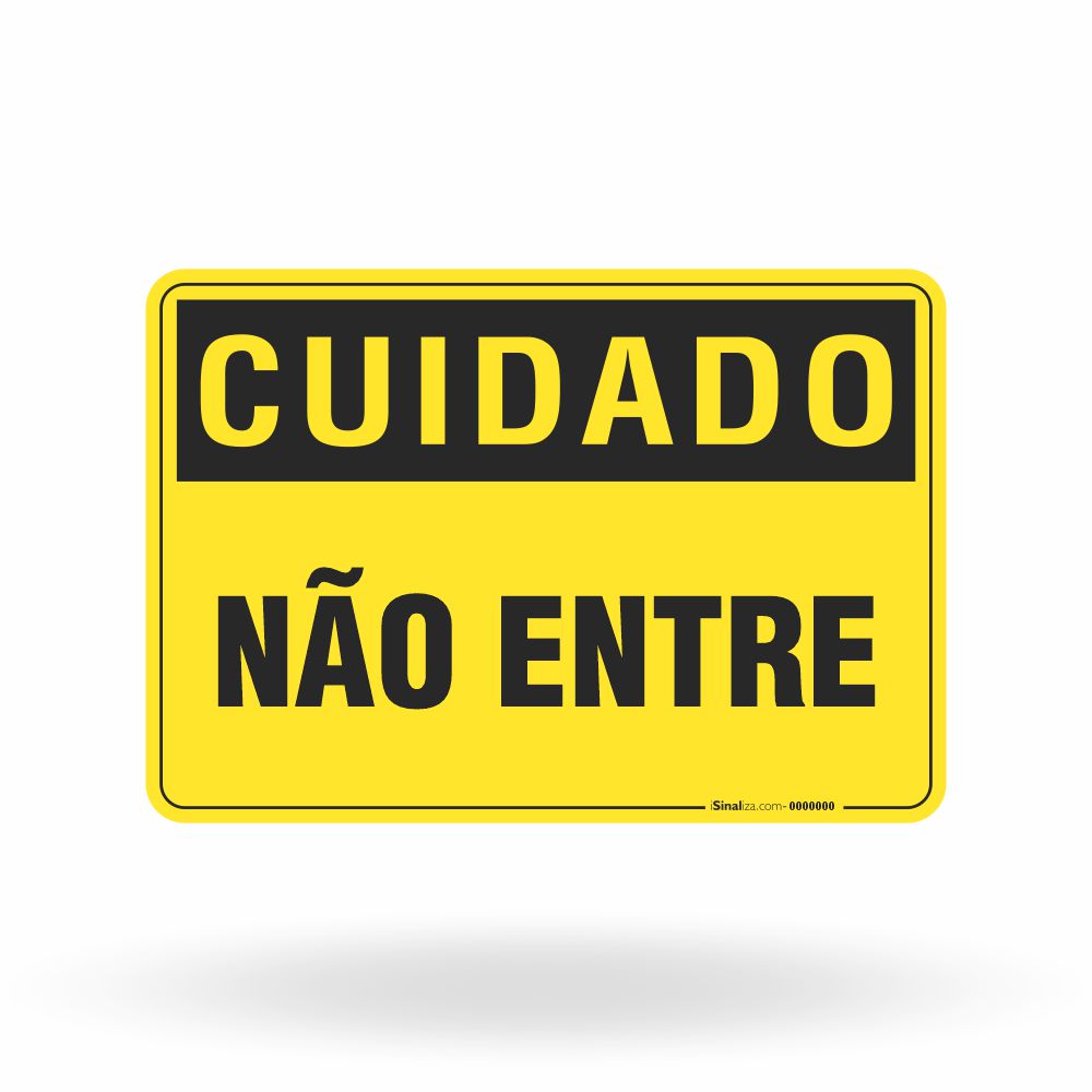 Placa Cuidado - Não Entre