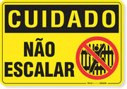 Placa Cuidado  Não Escalar