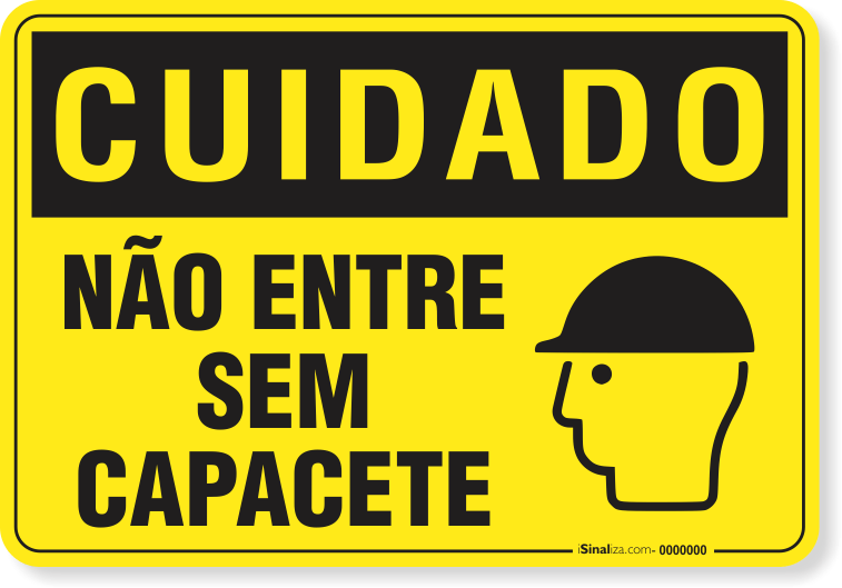 Placa Cuidado  Não Entre Sem Capacete