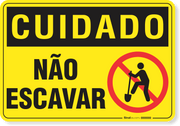 Placa Cuidado  Não Escavar