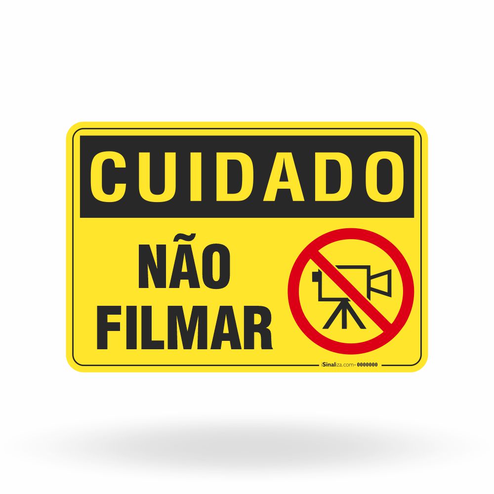 Placa Cuidado - Não Filmar