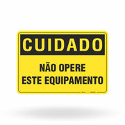 Placa Cuidado - Não Opere Este Equipamento