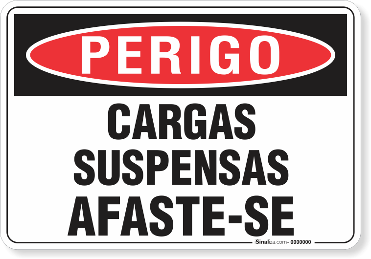 Placa Perigo Cargas Suspensas Afaste-Se