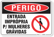 Placa Perigo Entrada Imprópria Para Mulheres Grávidas