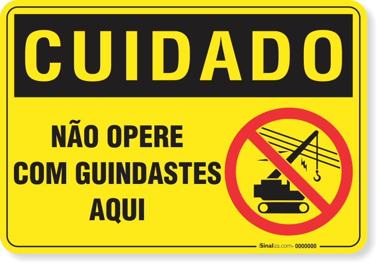 Placa Cuidado  Não Opere Guindastes Aqui