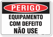 Placa Perigo Equipamento Com Defeito Não Use