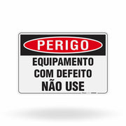 Placa Perigo - Equipamento com Defeito Não Use