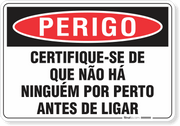 Placa Perigo Certifique-Se De Que Não Há Ninguém Por Perto Antes De Ligar