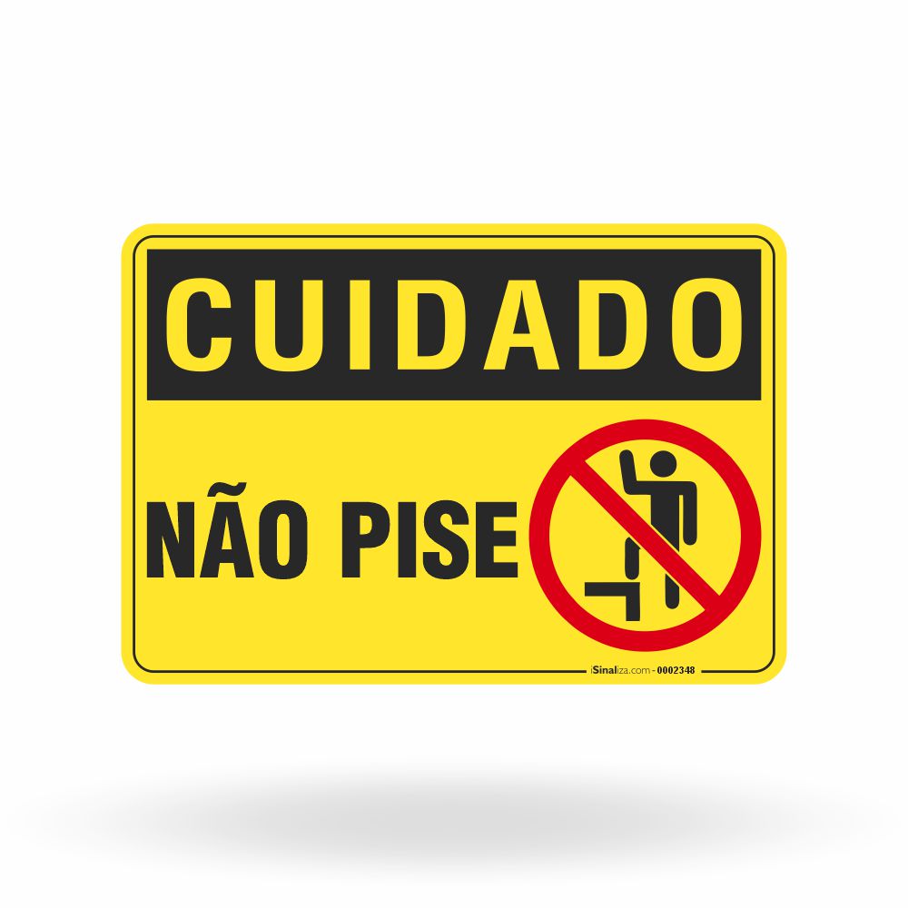 Placa Cuidado - Não Pise