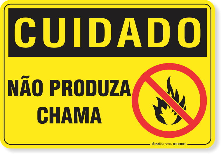 Placa Cuidado  Não Produza Chama
