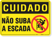 Placa Cuidado  Não Suba A Escada