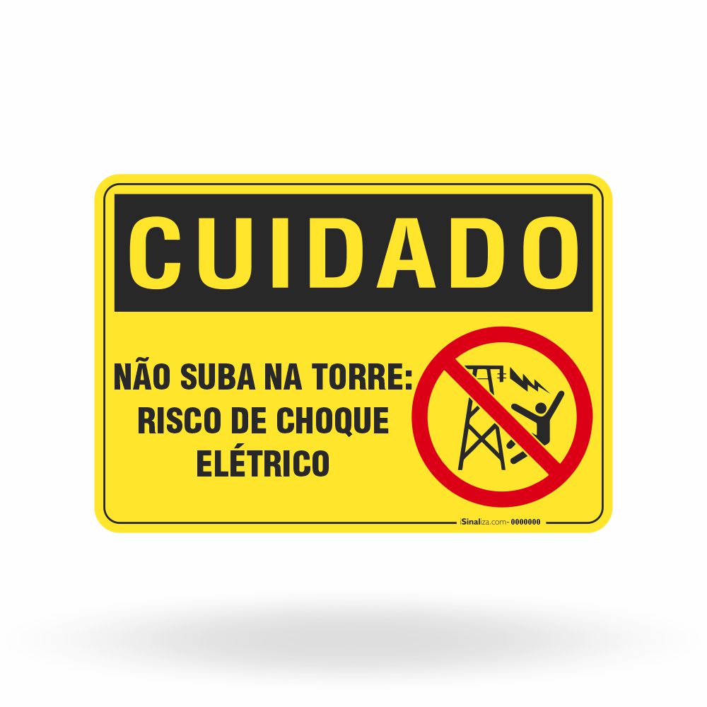 Placa Cuidado - Não Suba na Torre Risco de Choque Elétrico