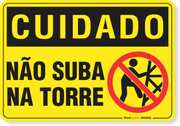 Placa Cuidado  Não Suba Na Torre