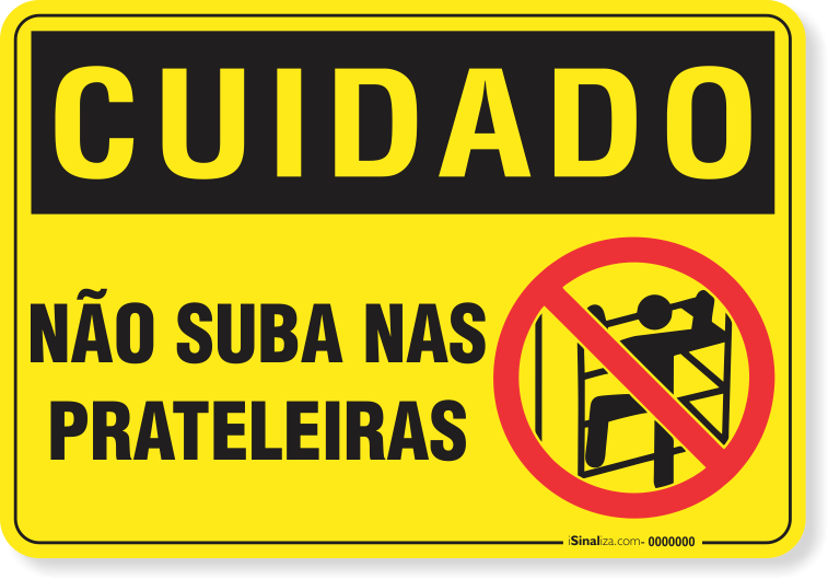 Placa Cuidado  Não Suba Nas Prateleiras