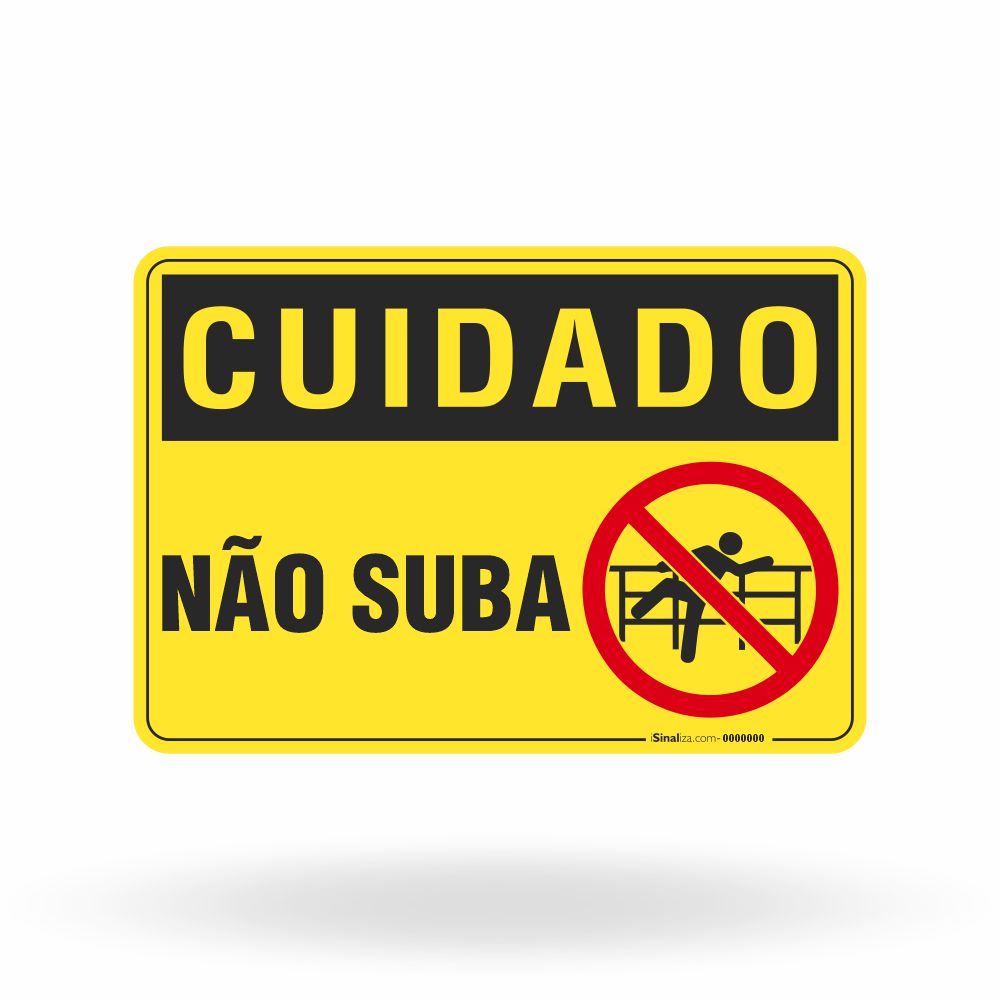 Placa Cuidado - Não Suba