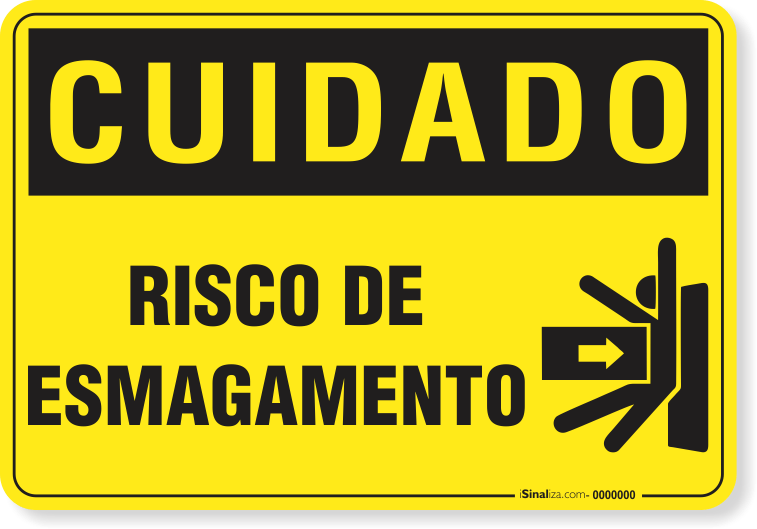 Placa Cuidado  Risco De Esmagamento