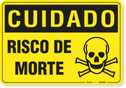 Placa Cuidado  Risco De Morte