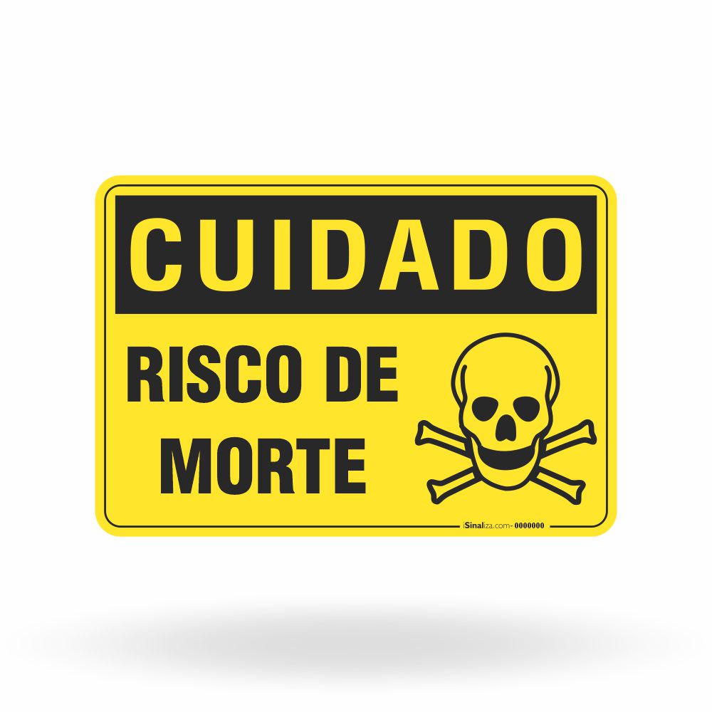 Placa Cuidado - Risco de Morte