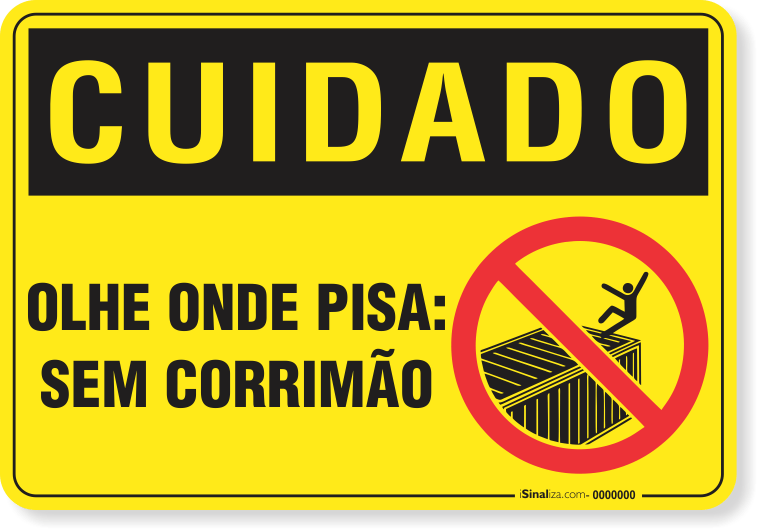Placa Cuidado  Olhe Onde Pisa Sem Corrimão