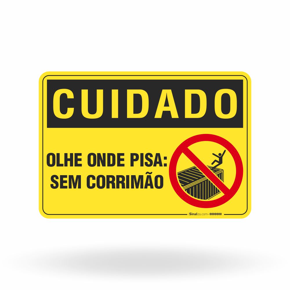 Placa Cuidado - Olhe Onde Pisa sem Corrimão