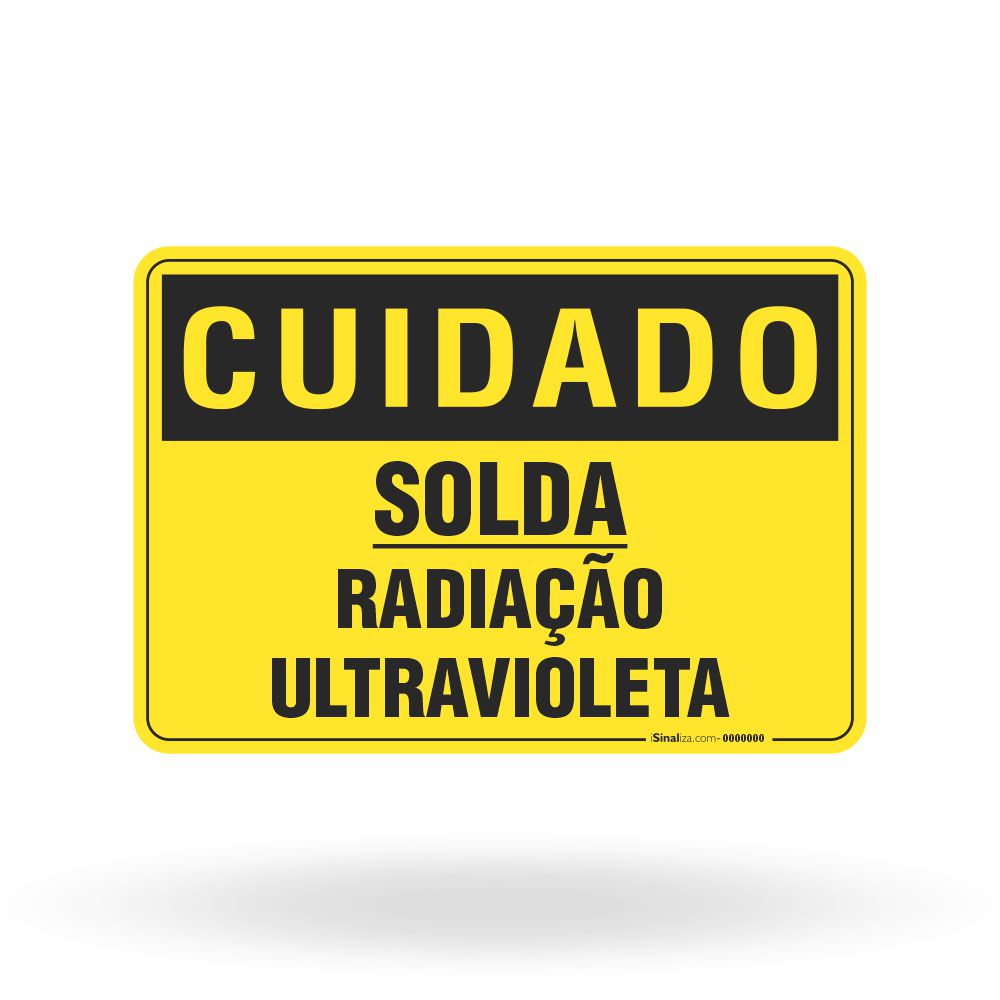 Placa Cuidado - Solda Radiação Ultravioleta