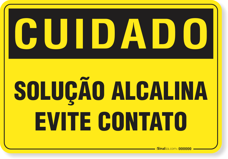 Placa Cuidado  Solução Alcalina Evite Contato