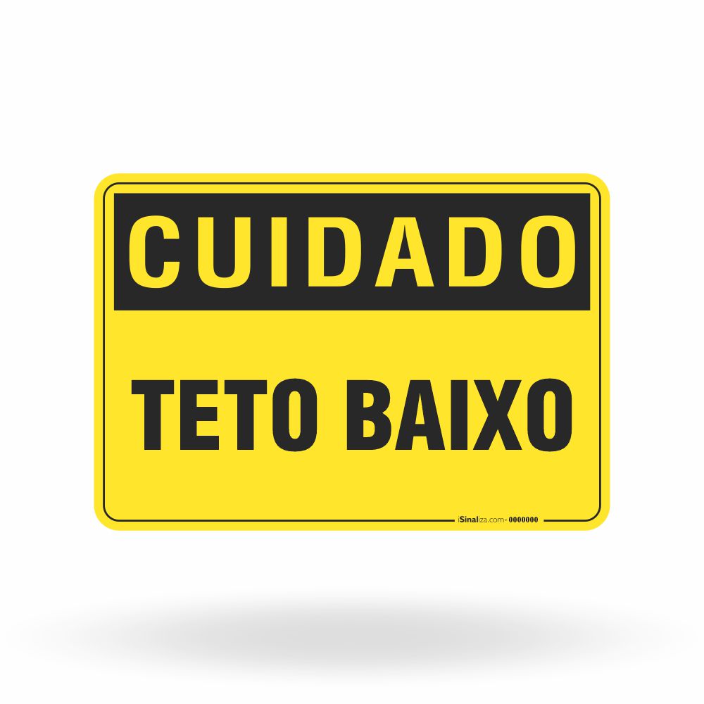 Placa Cuidado - Teto Baixo