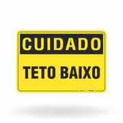 Placa Cuidado - Teto Baixo