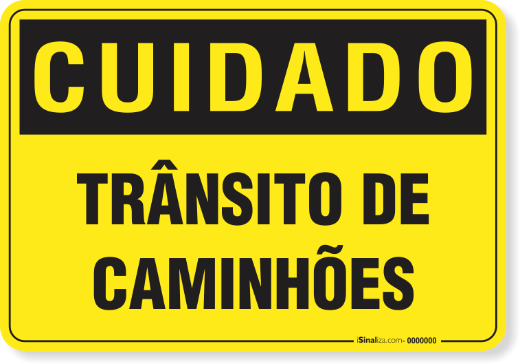 Placa Cuidado  Trânsito De Caminhões