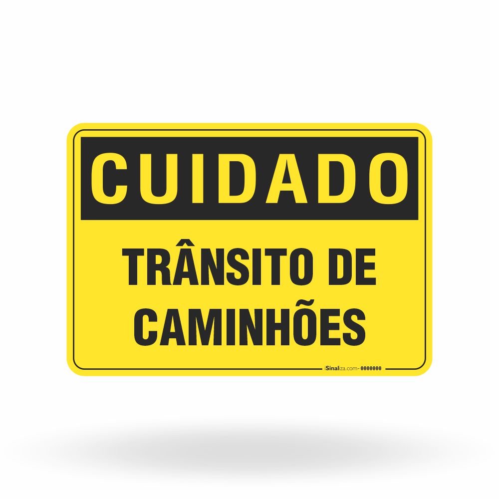 Placa Cuidado - Trânsito de Caminhões
