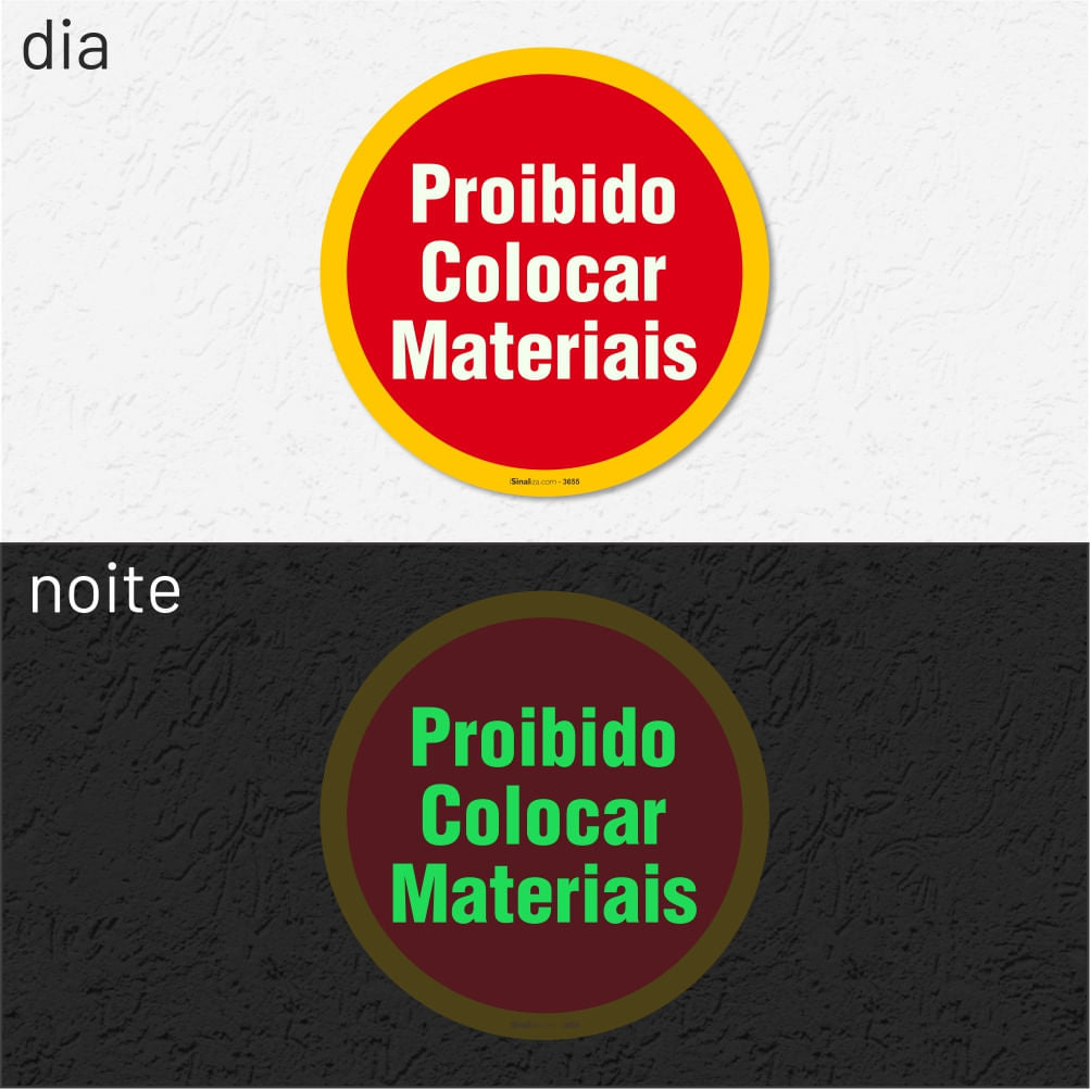 Placa "Proibido Colocar Materiais" Fotoluminescente
