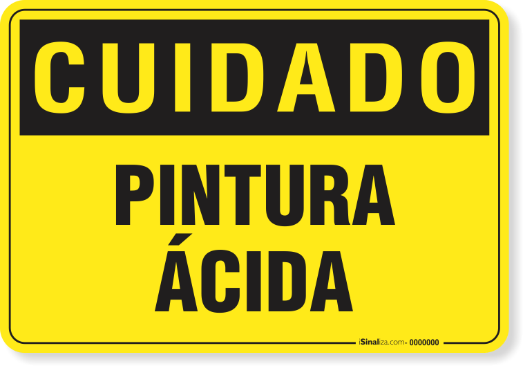 Placa Cuidado  Pintura Ácida