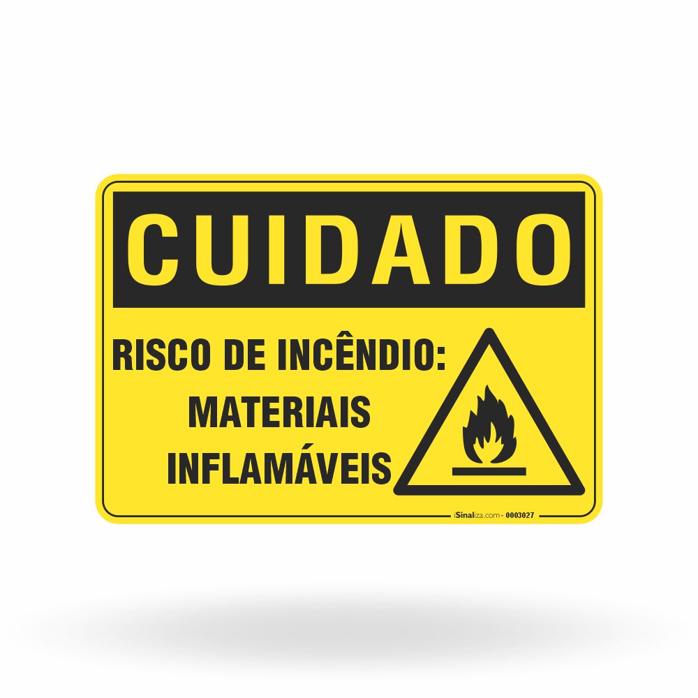 Placa Cuidado - Risco de Incêndio Materiais Inflamáveis