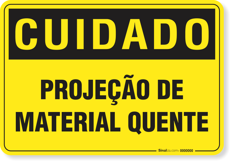 Placa Cuidado  Projeção De Material Quente