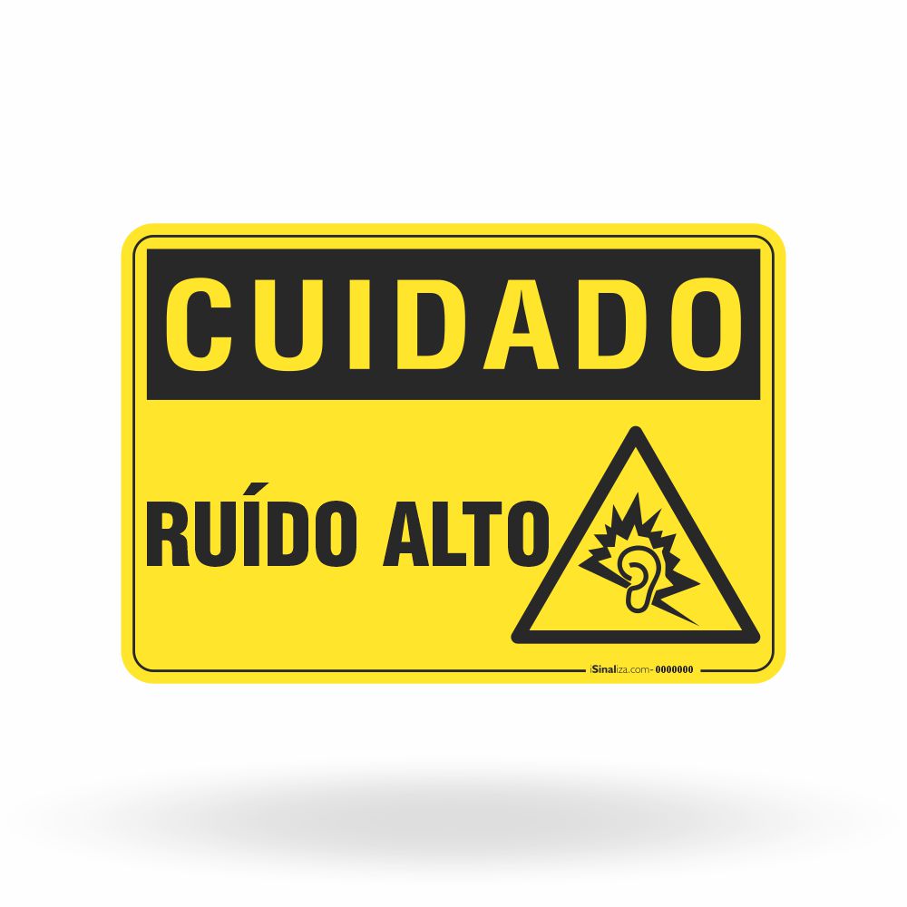Placa Cuidado - Ruído Alto