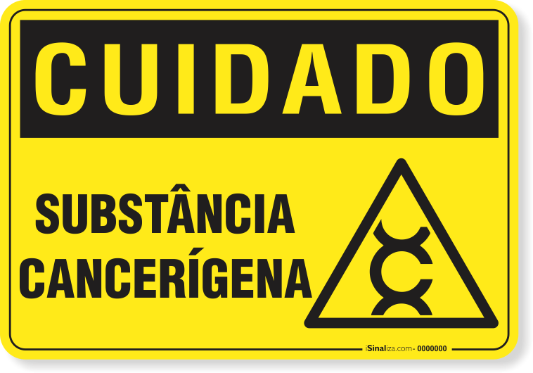 Placa Cuidado  Substância Cancerígena