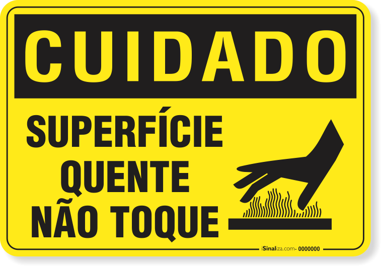 Placa Cuidado  Superfície Quente Não Toque