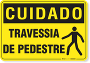 Placa Cuidado  Travessia De Pedestre
